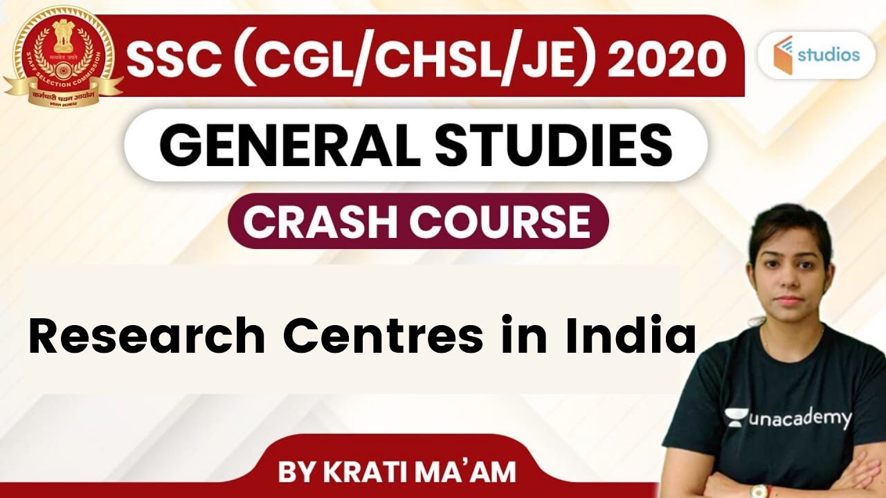 11:00 AM - SSC CGL, CHSL & JE (Crash Course) | GS by Krati Ma'am | Research Centres in India