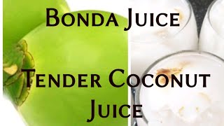 Bonda Juice / Tender coconut Juice / Refreshing summer drink/lockdown series