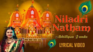 Niladri Natham | Lyrical Video | Abhilipsa Panda | Siba R |Dr Ruru Kumar M| Janmashtami Special 2023