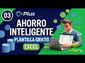 Ahorro Inteligente. Libertad Financiera Nivel III. Plantilla en Excel, gratis. #excel, #finanzas