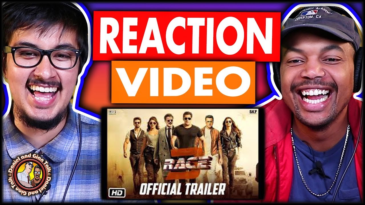 Race 3 Trailer | Reaction and Discussion
