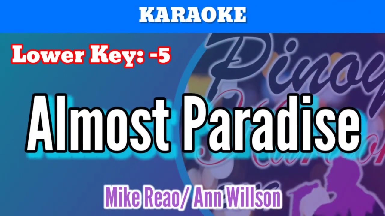 Almost Paradise by Mike Reao & Ann Willson (Karaoke _ Lower Key)