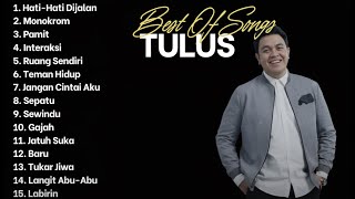 TEN BEST SONGS FROM TULUS - Hati-Hati di Jalan, Monokrom, Interaksi, etc | Singing Hits