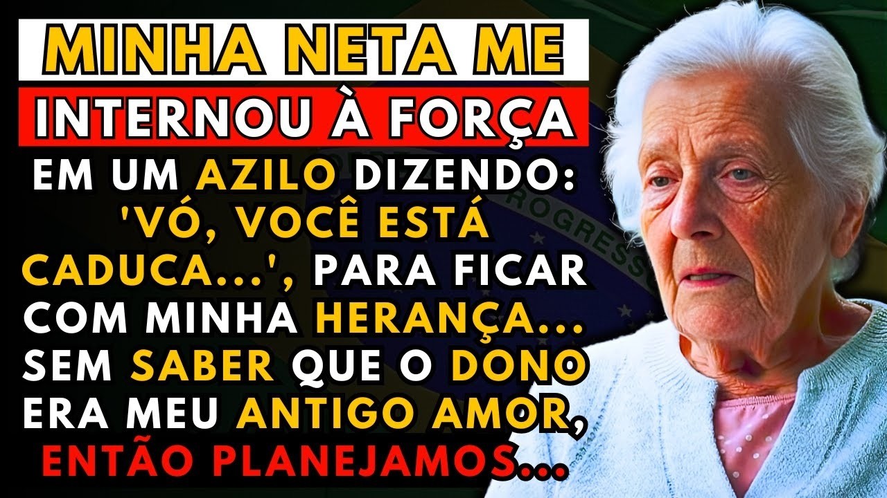 A HISTÓRIA REAL DESTA AVÓ👵Minha Neta Me Internou à Força Dizendo 'Vó, Você Está Caduca', Então Eu