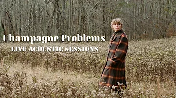Taylor Swift - champagne problems (Live Acoustic Sessions)