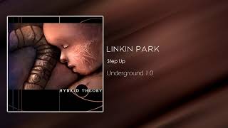 Linkin Park - Step Up [Underground 1.0]