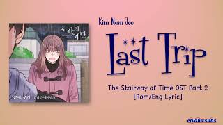 Kim Nam Joo - Last Trip (The Stairway of Time OST Part 2) [Color_Coded_Rom|Eng Lyrics]