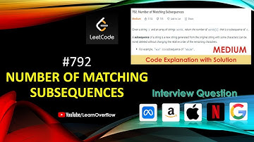 Number of Matching Subsequences | LeetCode 792 | Intuition + Code + Example | Learn Overflow