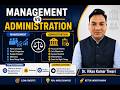 Management vs Administration Key Differences, Similarities Practical Examples Dr. Vikas Kumar Tiwari