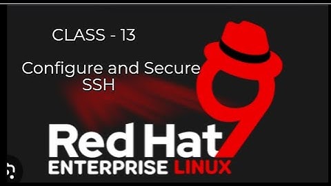 RedHat Full Course Online Classes |Linux Commands |Configure and Secure SSH|RHEL9| Class -13 #redhat