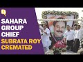 Sahara Group Chief Subrata Roy Cremated in Lucknow | The Quint