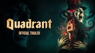 Quadrant | Official Trailer