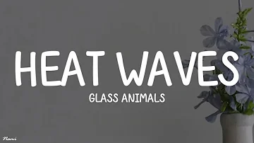 Glass Animals - Heat Waves