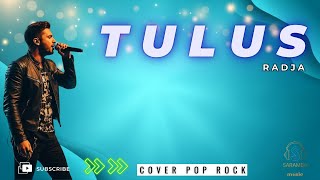 Tulus  Radja   Cover By Saramba Ai