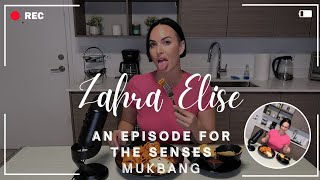 MUKBANG : An Episode for the Senses ☺️  | Zahra Elise