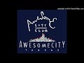 04 Lesson/Awesome City Club\Awesome City Tracks