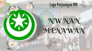 NW Nan Menawan - Lagu Perjuangan NW