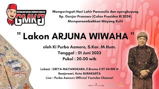 Ki Purbo Asmoro Lakon ARJUNA WIWAHA - Memperingati Hari Lahir Pancasila