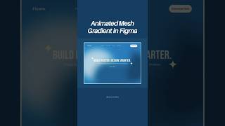 Animated mesh gradient in figma #figma #tutorial #uiuxdesign #webdesign