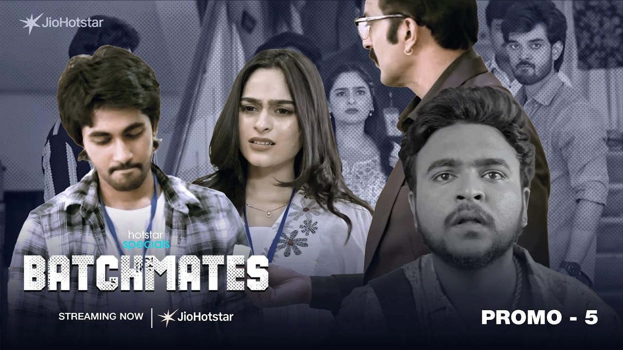 Batchmates | Streaming Now | Week 5 | Promo 5 | JioHotstar | Hotstar Specials