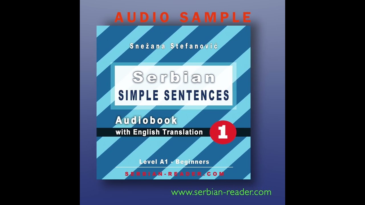 Snežana Stefanović: Serbian SIMPLE SENTENCES S 1 - A1 Beginners: Audiobook | Series IDEMO DALJE