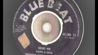 Video thumbnail of "Keith And Enid - Send Me - Blue Beat 11 - jamaican r&b"