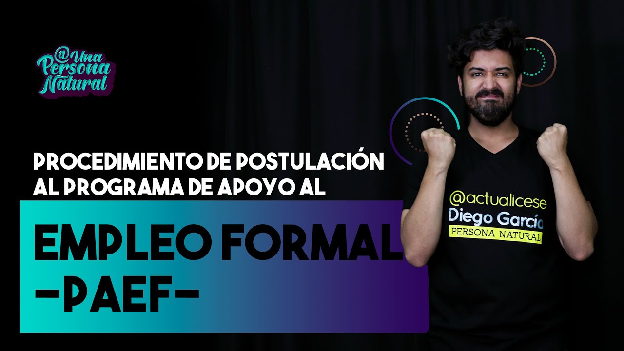 Procedimiento de postulación al Programa de Apoyo al Empleo Formal ...