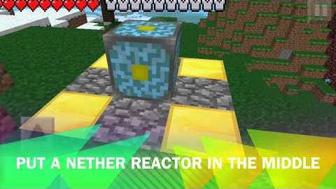 Minecraft Pe How To Build Nether Reactor
