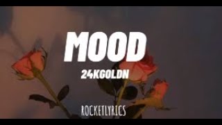 24KGOLDN- Mood (Lyrics Video)