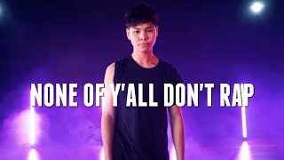 Sean Lew - None Of Yall Dont Rap - Choreography By Zoi Tatopolous