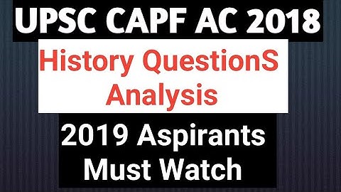 CAPF AC 2018 HISTORY QUESTIONS ANALYSIS