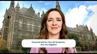 Financial Aid for Non-US Students: Are You Eligible?