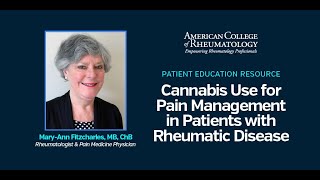 Patient Education Spotlight: Cannabis Use for Pain Management in Patients with Rheumatic Disease