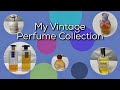 My Vintage Perfume Collection