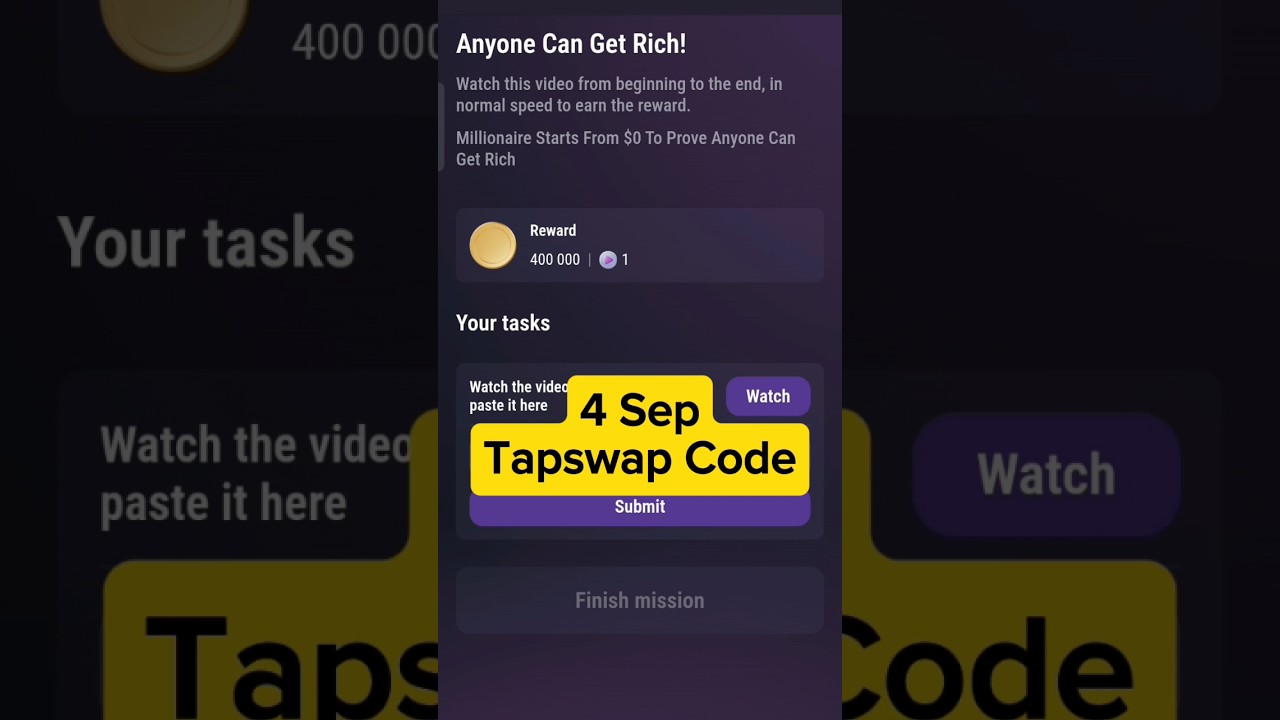 Anyone Can Get Rich Video Code | TapSwap 4 & 5 September Video Code | Tapswap Video Code Today 4 Sep Anyone Can Get Rich Video Code | TapSwap 4 & 5 September Video Code | Tapswap Video Code Today 4 Sep