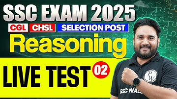 SSC Reasoning Class 2025 | SSC Reasoning Live Test #2 | CGL, CHSL, CPO Reasoning Class | Sandeep Sir