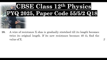 Class 12th Physics | Answer Key 2025 | CBSE Board | PYQ 2025 | Paper Code 55-5-2 | Set 2 | Q18