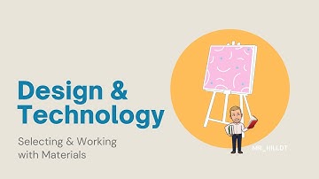 Selection of Materials & Working with Materials - GCSE/KS3 Design & Technology | Product Design