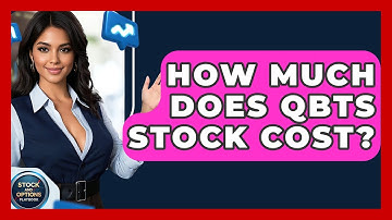 How Much Does QBTS Stock Cost? | Stock and Options Playbook