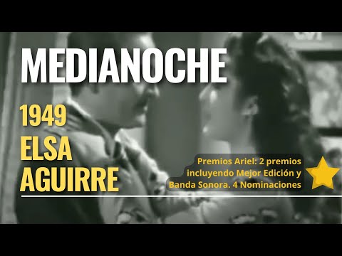 +MEDIANOCHE 1949 / Elsa Aguirre / Época del nuevo cine mexicano