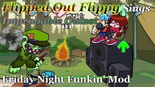 [Friday Night Funkin' Mod] Flipped Out Flippy Sings Improbable Outset