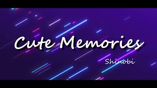 Cute Memories