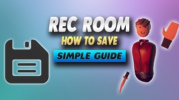Rec Room How To Save - Simple Guide