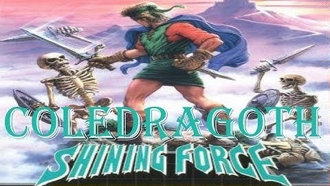 ColeDragoth Plays Shining Force Episode 3: Journey to Alterone