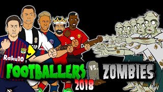 💀FOOTBALLERS vs ZOMBIES 2018💀 Halloween Special (Messi, Ronaldo, Zlatan, Salah, Neymar and more!)