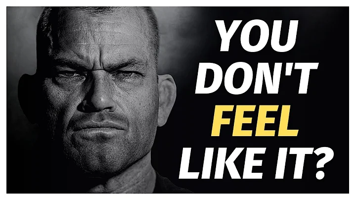 SMASH Days When You Don't Feel Like it! Jocko Willink - Motivational Speech