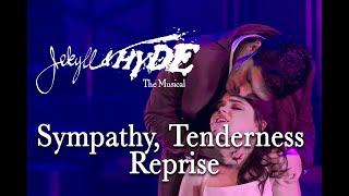 Jekyll & Hyde Live-  Sympathy, Tenderness Reprise - (2020)
