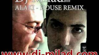 DJ Milad - Siavash ghomeyshi (Alaki) House Remix (2010)