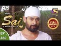 Mere Sai - Ep 380 - Full Episode - 8th March, 2019