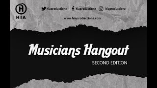 H I A MUSICIANS HANGOUT 2021